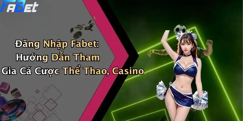 Đăng nhập FABET